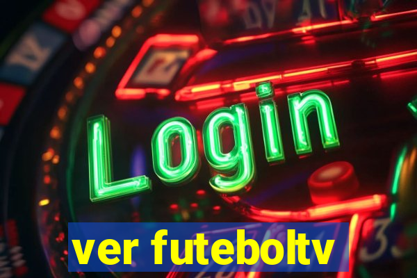 ver futeboltv